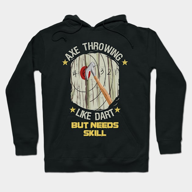 Axe throwing  Quote for a Hatchet thrower Hoodie by ErdnussbutterToast